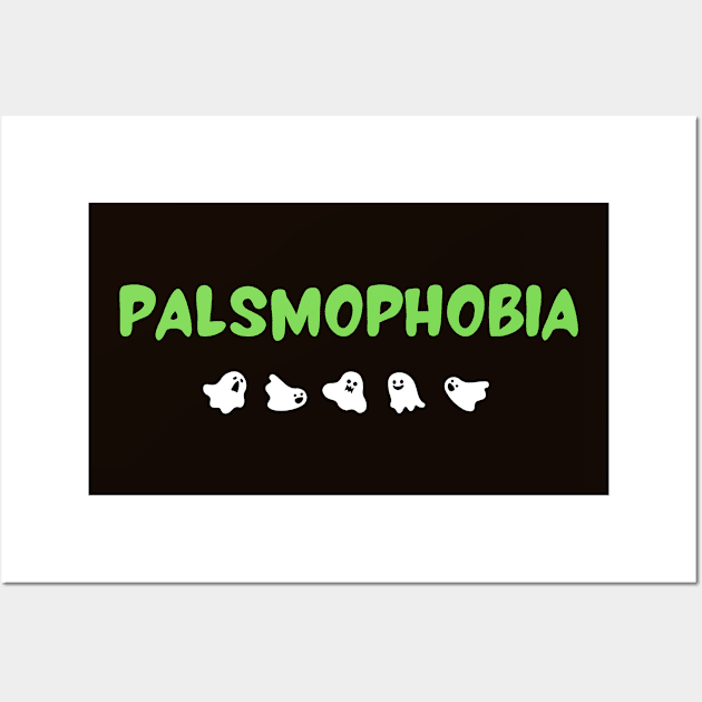 Palsmophobia Wall Art by Rehandesign